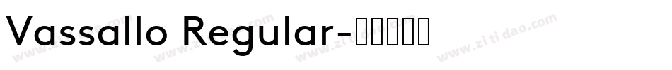 Vassallo Regular字体转换